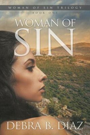 Cover of Woman of Sin, Book One in the Woman of Sin Trilogy