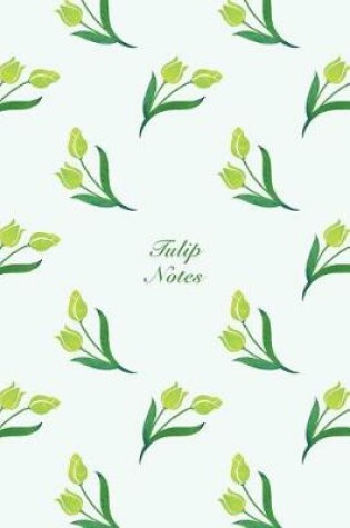 Cover of Tulip Notes