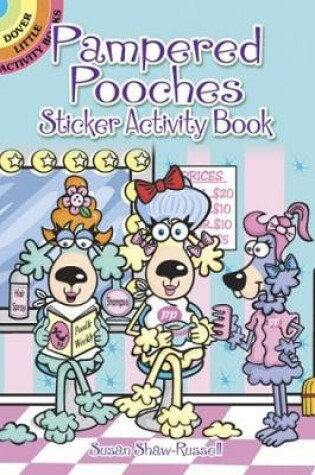 Cover of Pampered Pooches Sticker Activity Book