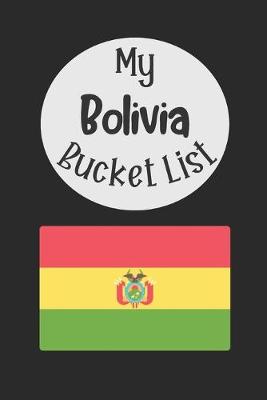 Book cover for My Bolivia Bucket List