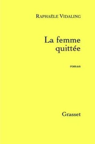 Cover of La Femme Quittee