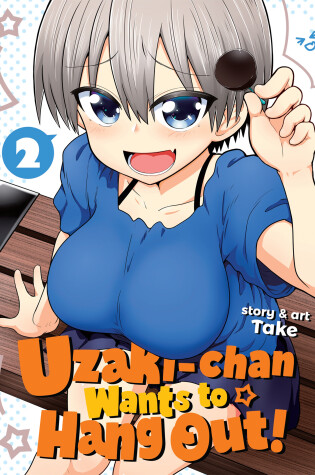 Cover of Uzaki-chan Wants to Hang Out! Vol. 2