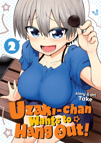 Book cover for Uzaki-chan Wants to Hang Out! Vol. 2