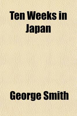 Book cover for Ten Weeks in Japan; (Mit Taff.)