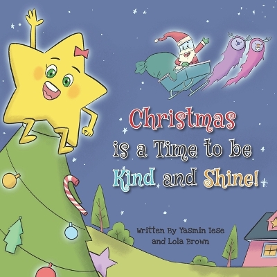 Book cover for Christmas is a Time to be Kind and Shine!