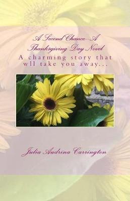 Book cover for A Second Chance--A Thanksgiving Day Novel