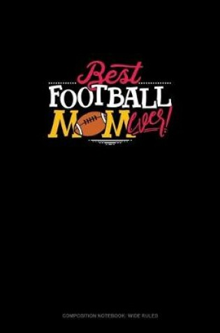 Cover of Best Football Mom Ever