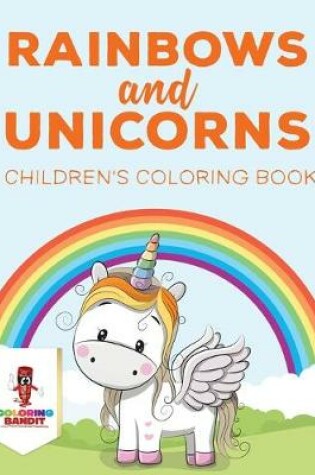 Cover of Rainbows and Unicorns