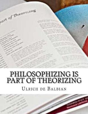 Cover of Philosophizing is part of Theorizing
