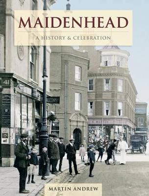 Book cover for Maidenhead - A History And Celebration