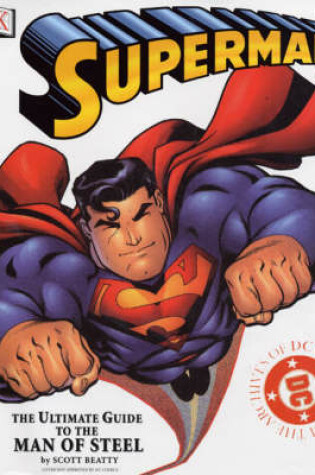 Cover of Superman:  The Ultimate Guide to the Man of Steel