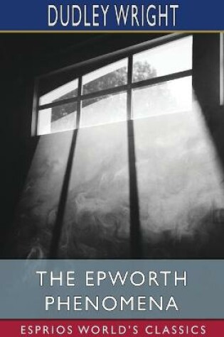 Cover of The Epworth Phenomena (Esprios Classics)