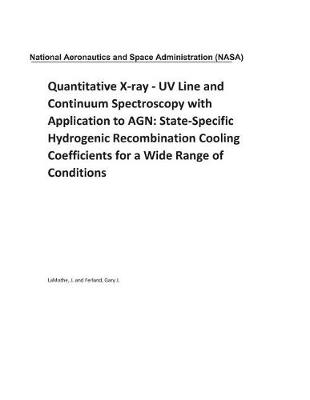 Book cover for Quantitative X-Ray - UV Line and Continuum Spectroscopy with Application to Agn