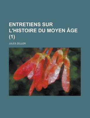 Book cover for Entretiens Sur L'Histoire Du Moyen Age (1)