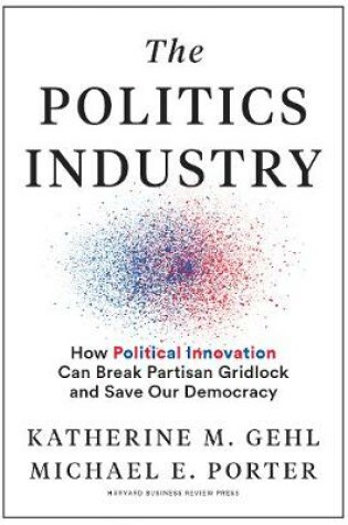Cover of The Politics Industry
