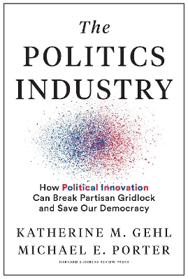Book cover for The Politics Industry