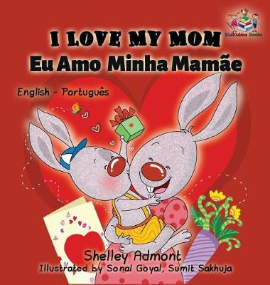 Book cover for I Love My Mom (English Portuguese- Brazil)