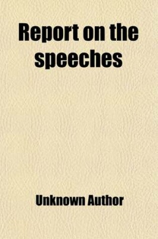 Cover of Report on the Speeches