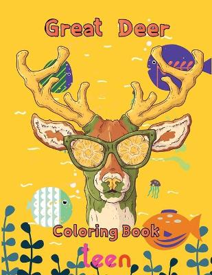 Book cover for Great Deer Coloring book teen