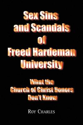 Book cover for Sex Sins and Scandals of Freed Hardeman University