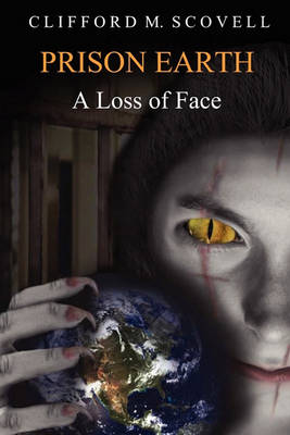 Book cover for Prison Earth - A Loss of Face