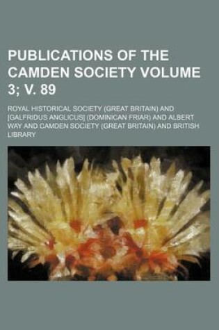 Cover of Publications of the Camden Society Volume 3; V. 89