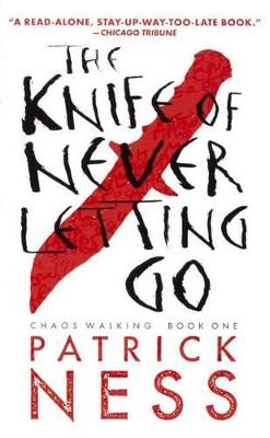 Book cover for The Knife of Never Letting Go