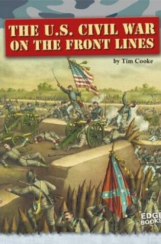 Cover of The U.S. Civil War on the Front Lines