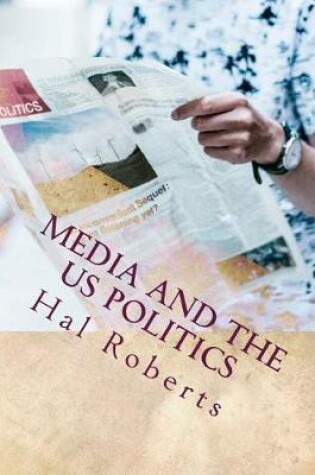 Cover of Media and the Us Politics