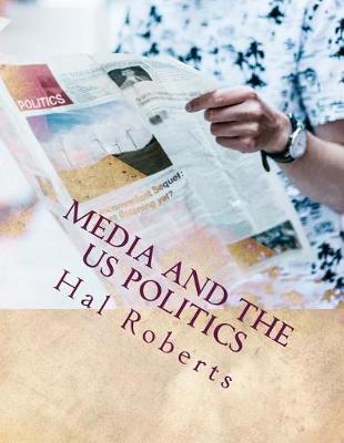 Book cover for Media and the Us Politics