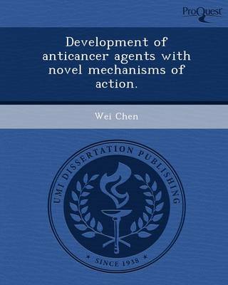 Book cover for Development of Anticancer Agents with Novel Mechanisms of Action