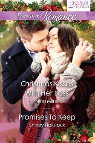 Cover of Christmas Kisses With Her Boss/Promises To Keep