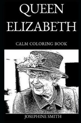 Cover of Queen Elizabeth Calm Coloring Book