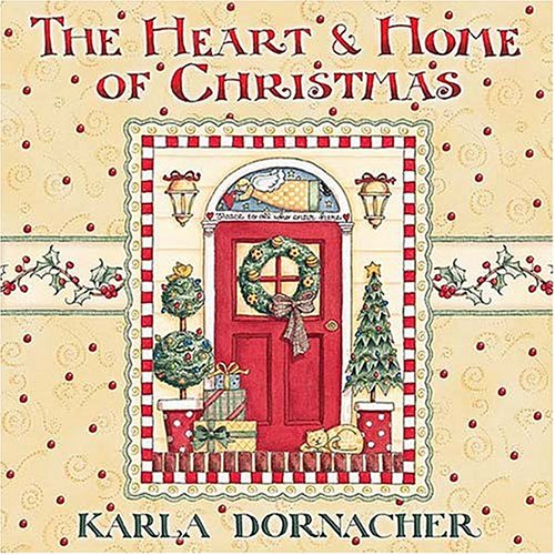 Book cover for The Heart & Home of Christmas