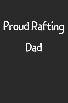 Book cover for Proud Rafting Dad