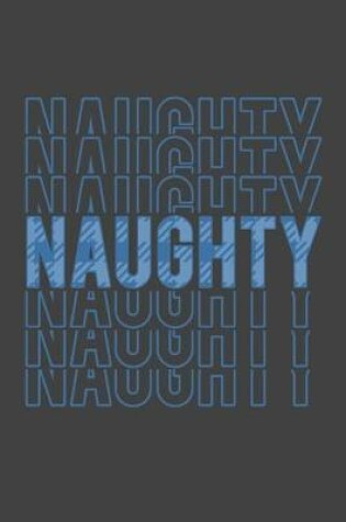 Cover of Naughty