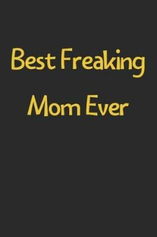 Cover of Best Freaking Mom Ever