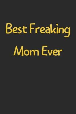 Book cover for Best Freaking Mom Ever