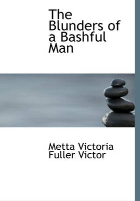 Book cover for The Blunders of a Bashful Man