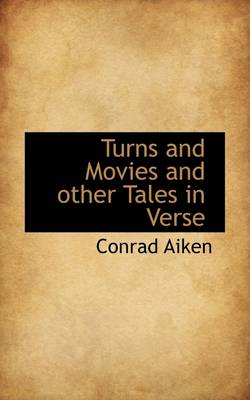 Book cover for Turns and Movies and Other Tales in Verse