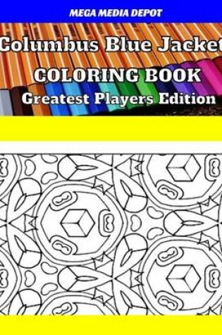 Cover of Columbus Blue Jackets Coloring Book Greatest Players Edition