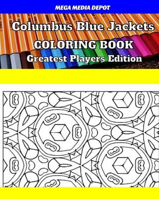 Book cover for Columbus Blue Jackets Coloring Book Greatest Players Edition