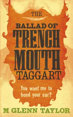 Book cover for The Ballad of Trenchmouth Taggart