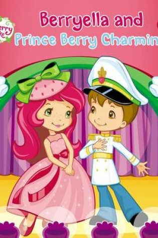 Cover of Berryella and Prince Berry Charming