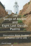 Book cover for The Songs of Ascent and Eight Last Davidic Psalms