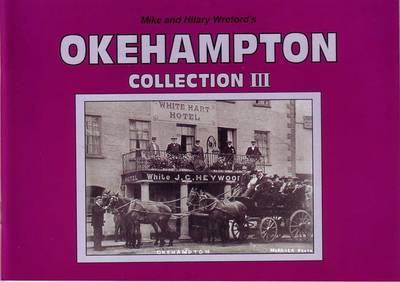 Book cover for Mike and Hilary Wreford's Okehampton Collection III