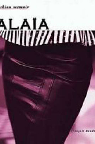Cover of Alaia (Fashion Memoir)