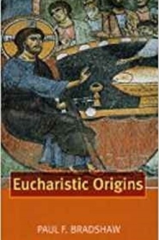 Cover of Eucharistic Origins
