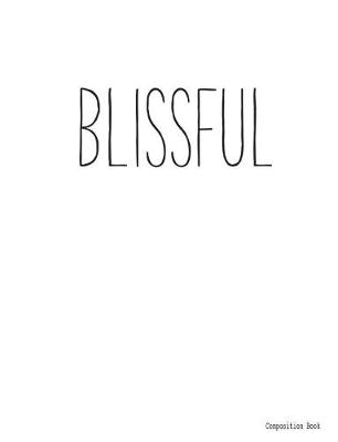 Cover of Composition Book BLISSFUL