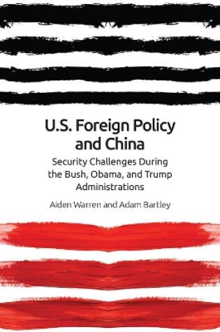 Cover of Us Foreign Policy and China in the 21st Century